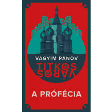 Metropolis Media Group Kft. A prófécia - Titkosváros regény