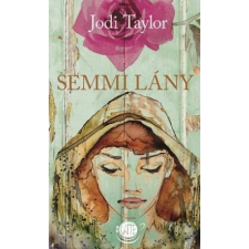 Metropolis Media Jodi Taylor: Semmi lány irodalom