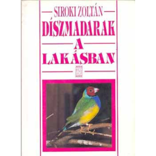 Mezőgazda Kiadó Díszmadarak a lakásban antikvárium - használt könyv