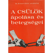 Mezőgazdasági A csülök ápolása és betegségei antikvárium - használt könyv