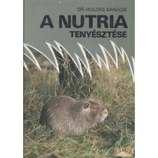 Mezőgazdasági A nutria tenyésztése antikvárium - használt könyv