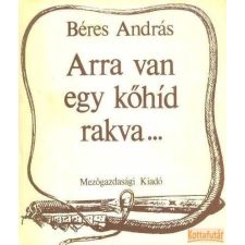 Mezőgazdasági Arra van egy kőhíd rakva antikvárium - használt könyv