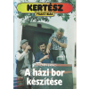 Mezőgazdasági Kiadó A házi bor készítése (Mustkészítés, Az erjedés három szakasza, Az irányított erjesztés, Fehérborkész