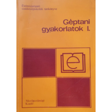 Mezőgazdasági Kiadó Géptani gyakorlatok I. - Briski VIlmos antikvárium - használt könyv