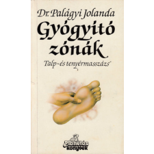 Mezőgazdasági Kiadó Gyógyító zónák - Talp- és tenyérmasszázs antikvárium - használt könyv