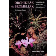 Mezőgazdasági Kiadó Orchideák és broméliák antikvárium - használt könyv
