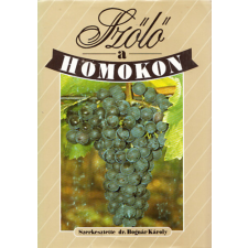 Mezőgazdasági Kiadó Szőlő a homokon antikvárium - használt könyv