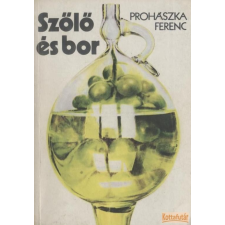 Mezőgazdasági Szőlő és bor (1978) antikvárium - használt könyv
