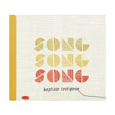 MG RECORDS ZRT. Baptiste Trotignon - Song Song Song (CD) jazz