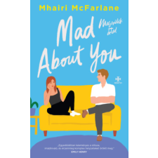 Mhairi McFarlane - Mad About You - Megőrülök érted egyéb könyv