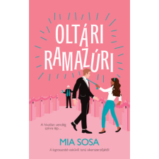 Mia Sosa - Oltári ramazúri egyéb könyv