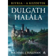Michael J. Sullivan Dulgath halála irodalom