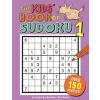 Michael O'Mara Books Ltd Kids' Book of Sudoku 1 | Alastair Chisholm