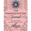 Michael O'Mara Books Ltd Manifestation Journal | Gill Thackray