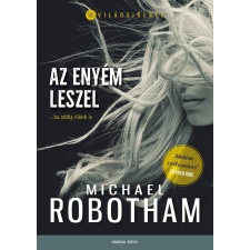 Michael Robotham Az enyém leszel - robotham, michael regény