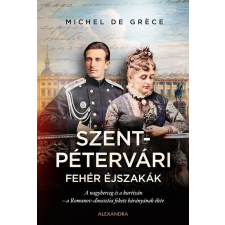 Michel de Gréce - Szentpétervári fehér éjszakák regény
