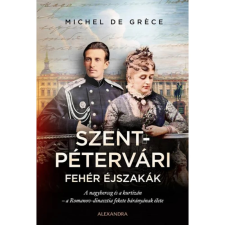 Michel De Gréce - Szentpétervári fehér éjszakák egyéb könyv