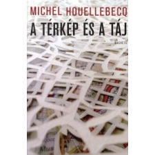 Michel Houellebecq A TÉRKÉP ÉS A TÁJ regény