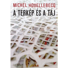 Michel Houellebecq A térkép és a táj (BK24-130320) irodalom