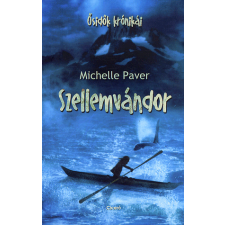 Michelle Paver - Szellemvándor gyermek- és ifjúsági könyv