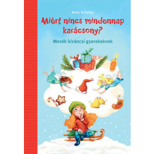 Miért nincs mindennap karácsony? gyermek- és ifjúsági könyv