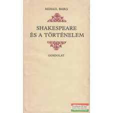  Mihail Barg - Shakespeare és a történelem irodalom