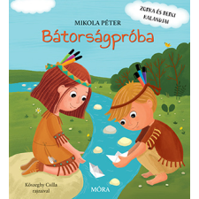Mikola Péter - Bátorságpróba egyéb könyv