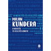 Milan Kundera - A nevetés és felejtés könyve