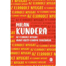 Milan Kundera - Az elrabolt Nyugat avagy Közép-Európa tragédiája idegen nyelvű könyv