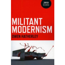  Militant Modernism – Owen Hatherley idegen nyelvű könyv