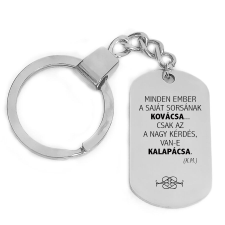  'Minden ember a saját sorsának kovácsa...' kulcstartó, választható több színben kulcstartó