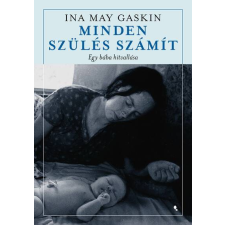 Minden szülés számít - Egy bába hitvallása gyermek- és ifjúsági könyv