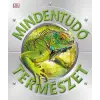  - MINDENTUDÓ TERMÉSZET