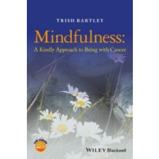  Mindfulness – Trish T. Bartley idegen nyelvű könyv