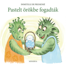Minerva Kiadó Pastelt örökbe fogadták gyermek- és ifjúsági könyv