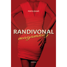 Minerva Kiadó Randivonal - magamhoz - Posta Enikő (kötött áras) regény