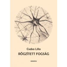 Minerva Kiadó Rögzített fogság irodalom