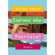 Minerva Kiadó Szeress még, Patrizia! regény
