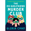 Mira Books The Ex-Girlfriend Murder Club