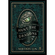 Miranda Lyn Hunt the Dragons | Miranda Lyn idegen nyelvű könyv