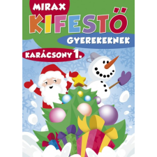  - Mirax kifestő gyerekeknek - Karácsony 1. egyéb könyv