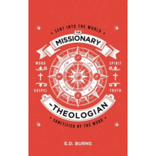  Missionary-Theologian – E. D. Burns idegen nyelvű könyv