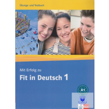  Mit Erfolg zu Fit in Deutsch 1 Übungs- und Testbuch A1 idegen nyelvű könyv