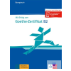  Mit Erfolg zum Goethe-Zertifikat B2 Übungsbuch - Passend zur neuen Prüfung 2019