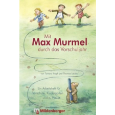  Mit Max Murmel durch das Vorschuljahr – Tamara Kropf,Thomas Laubis idegen nyelvű könyv