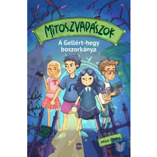 Mítoszvadászok 1. - A Gellért-hegy boszorkánya gyermek- és ifjúsági könyv