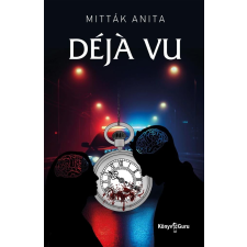 Mitták Anita - Déjá vu regény