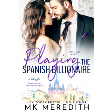 MK Meredith (magánkiadás) Playing the Spanish Billionaire egyéb e-könyv