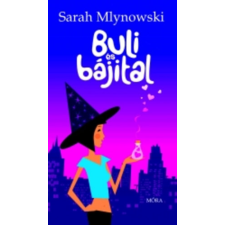 Mlynowski, Sarah BULI ÉS BÁJITAL gyermek- és ifjúsági könyv