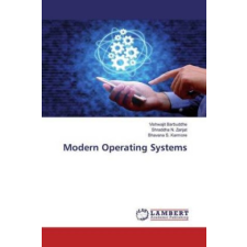  Modern Operating Systems – Vishwajit Barbuddhe,Shraddha N. Zanjat,Bhavana S. Karmore idegen nyelvű könyv